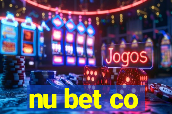 nu bet co